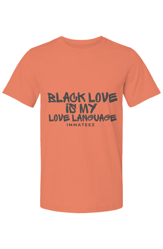 Black Love is My Love Language Tee
