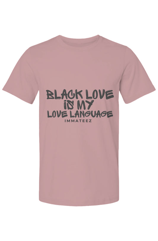 Black Love is My Love Language Tee